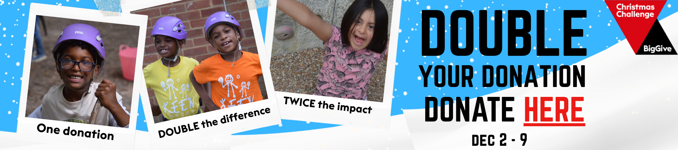 Double your donation with the Big Give from 2 -9 December